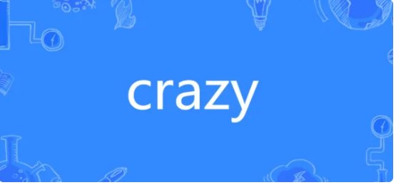 crazy是什么意思