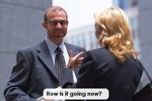 How isit going的翻译是什么？