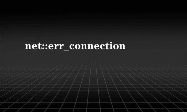net::err_connection