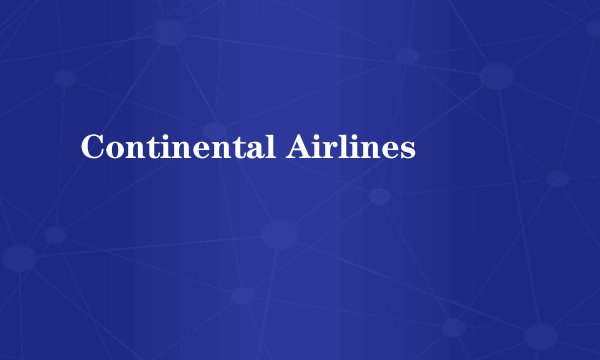 Continental Airlines