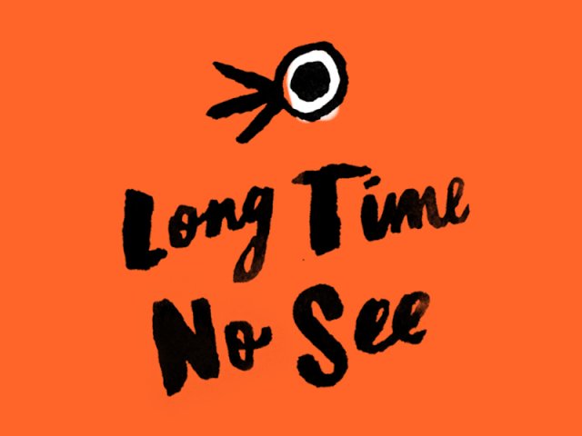 long time no see的翻译是：